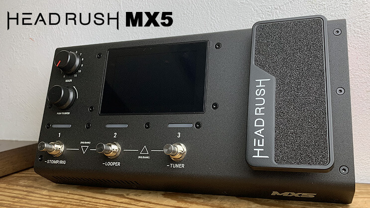 HEADRUSH ヘッドラッシュ / MX5【ギターエフェクトプロセッサー 