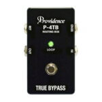 Providence プロビデンス / P-4TB TRUE BYPASS 【エフェクトループスイッチャー】